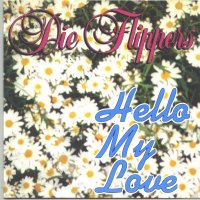 Flippers - Hello my love